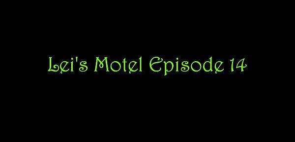  Lei&039;s Motel Episode 14 TRAILER
